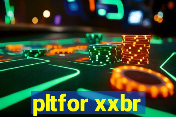 pltfor xxbr